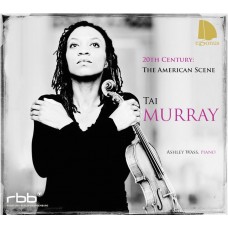 20世紀美國小提琴作品集 (泰．莫瑞, 小提琴)　20th C. The American Scene